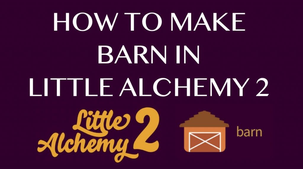 How to make Barn in Little Alchemy 2