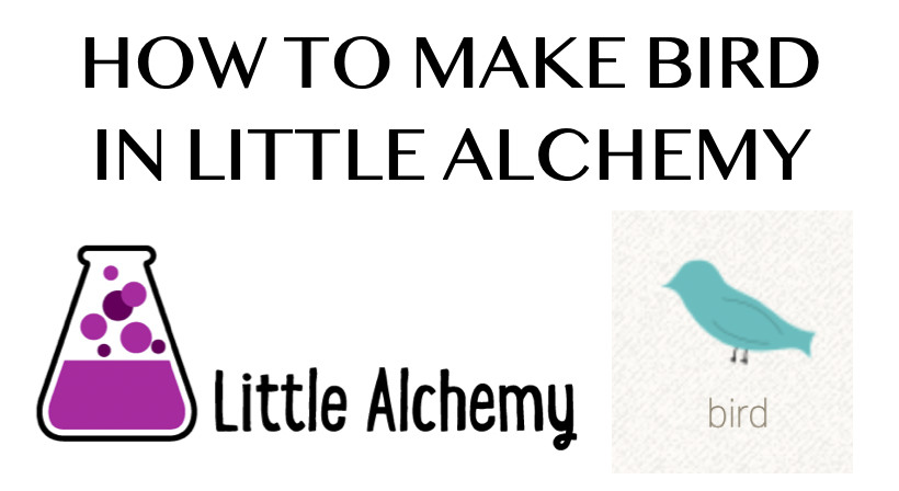 How to make Bird in Little Alchemy