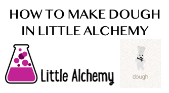 How to make Dough in Little Alchemy
