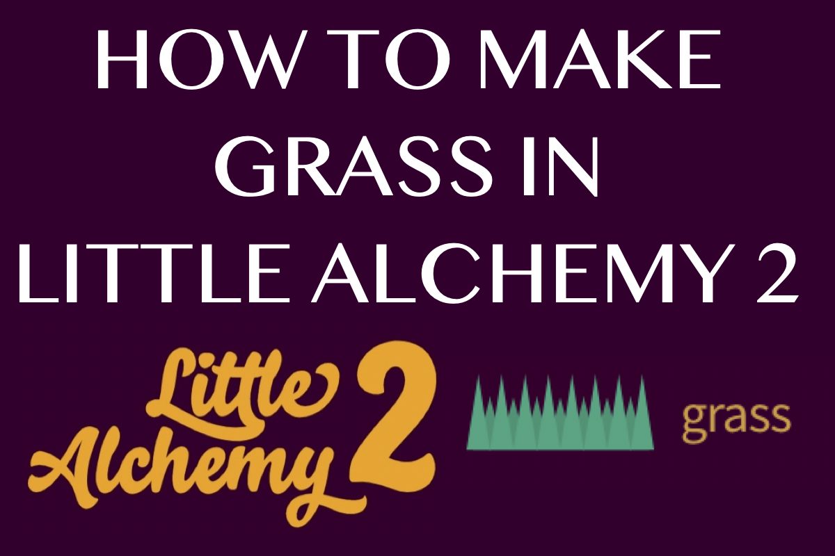 How to make grass - Little Alchemy 2 Official Hints and Cheats