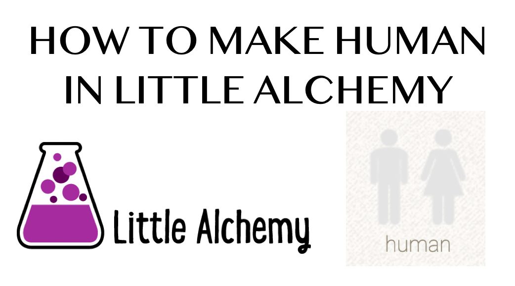 How to make ALL PEOPLE in Little Alchemy 