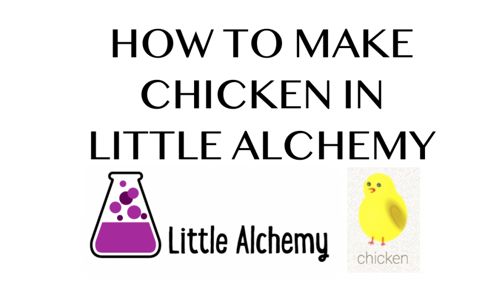 chicken - Little Alchemy 2 Cheats