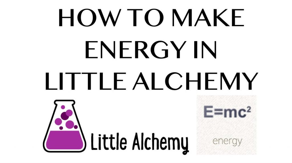 How to make Energy in Little Alchemy