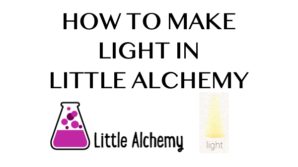 How to make Light in Little Alchemy