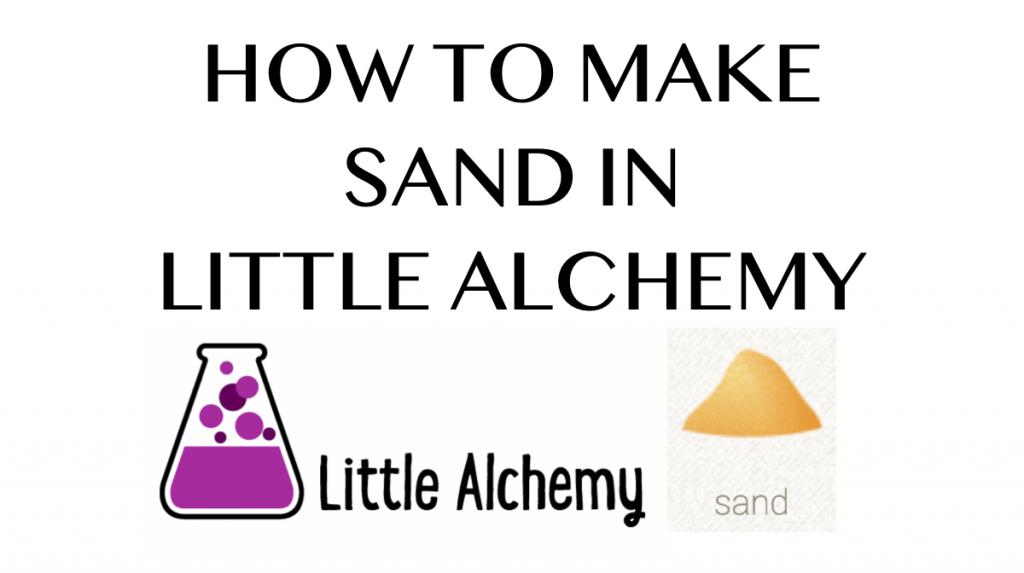 How to make Sand in Little Alchemy