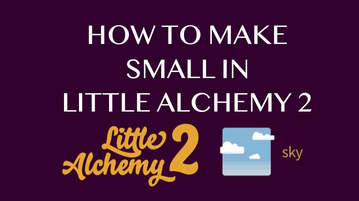 how to make sky in little alchemy 2 video