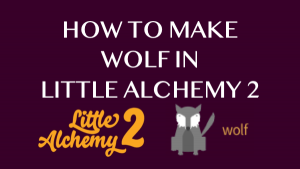 How to make Wolf in Little Alchemy 2 - HowRepublic