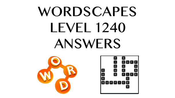 Wordscapes Level 1240 Answers