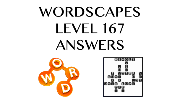 Wordscapes Level 167 Answers