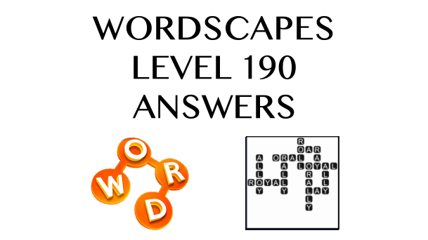 Wordscapes Level 190 Answers