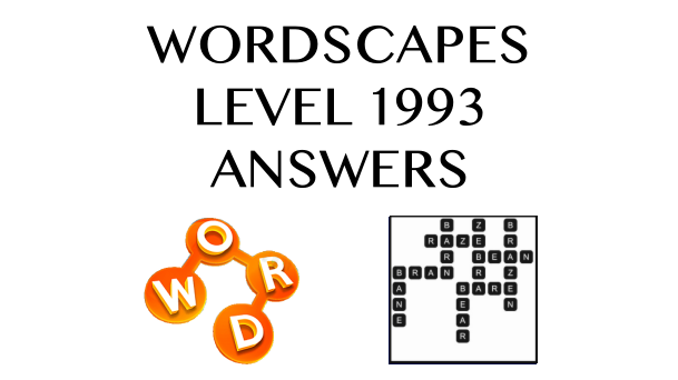 Wordscapes Level 1993 Answers