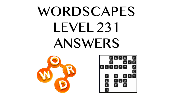 Wordscapes Level 231 Answers