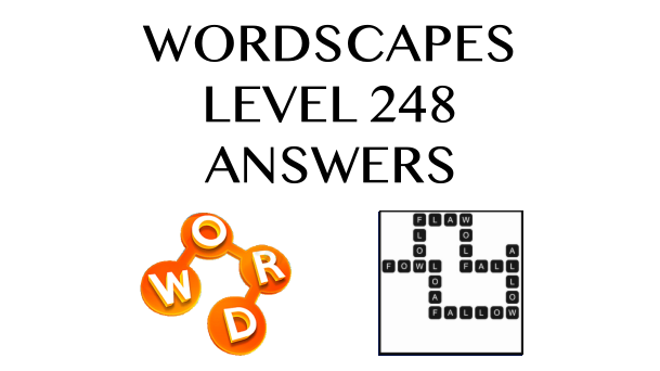 Wordscapes Level 248 Answers