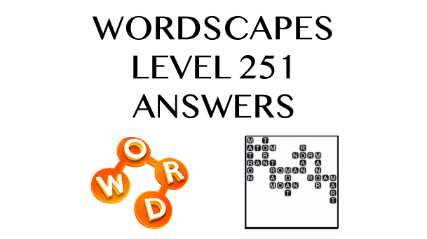 Wordscapes Level 251 Answers