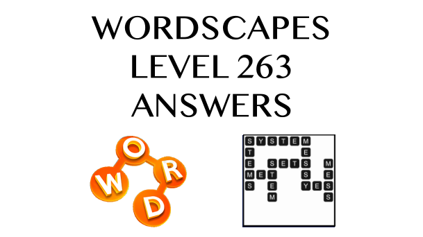 Wordscapes Level 263 Answers