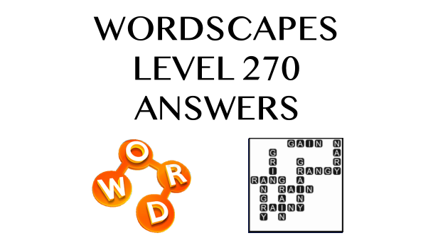 Wordscapes Level 270 Answers