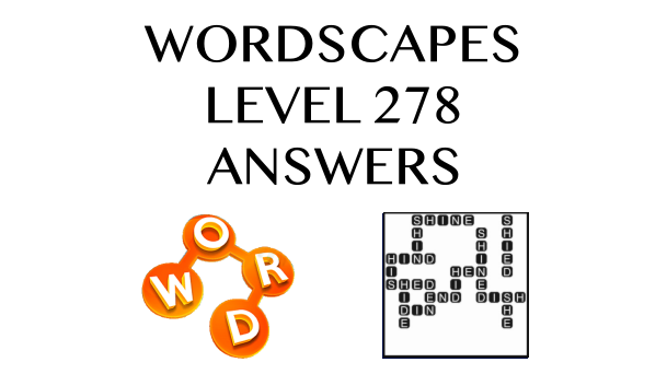 Wordscapes Level 278 Answers