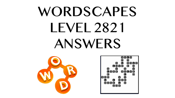 wordscapes-level-2821-answers