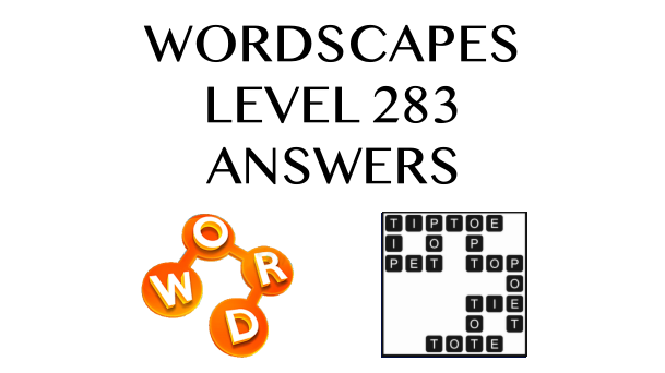 Wordscapes Level 283 Answers