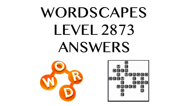 wordscapes-level-2873-answers