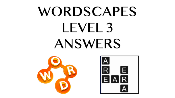 Wordscapes Level 3 Answers
