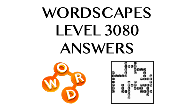Wordscapes Level 3080 Answers