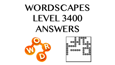 Wordscapes Level 3400 Answers