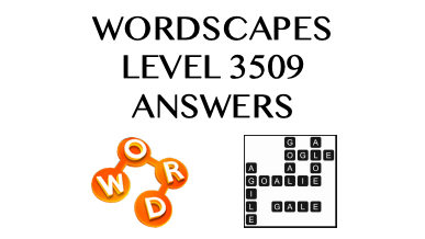 Wordscapes Level 3509 Answers