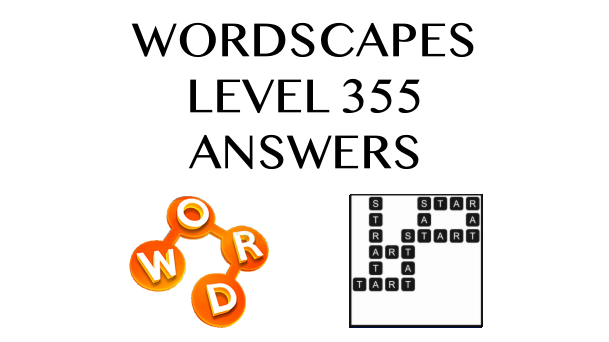 Wordscapes Level 355 Answers