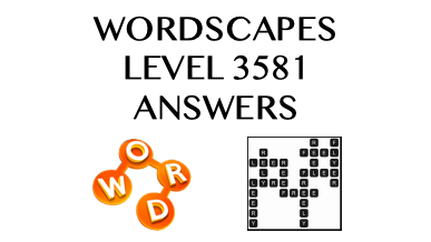 Wordscapes Level 3581 Answers