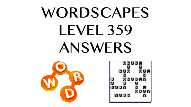 Wordscapes Level 359 Answers