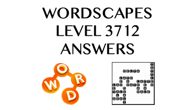 Wordscapes Level 3712 Answers
