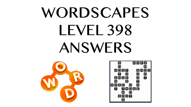 Wordscapes Level 398 Answers