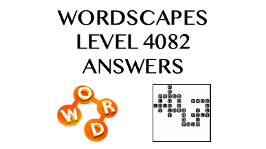 Wordscapes Level 4082 Answers