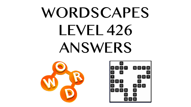 Wordscapes Level 426 Answers