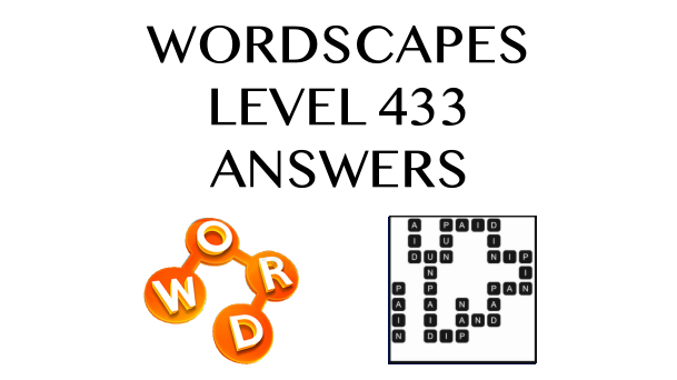 Wordscapes Level 433 Answers