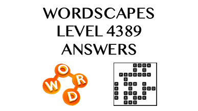 Wordscapes Level 4389 Answers