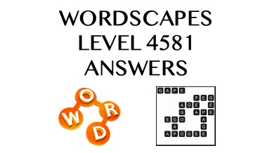 Wordscapes Level 4581 Answers