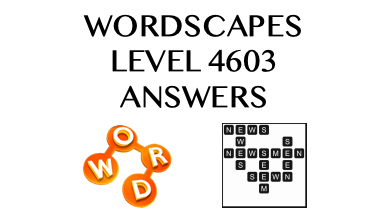 Wordscapes Level 4603 Answers