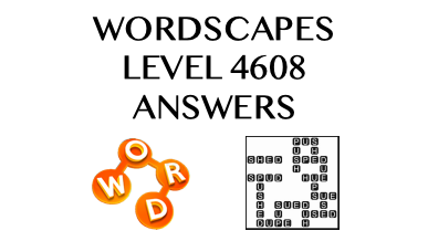 Wordscapes Level 4608 Answers