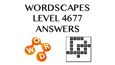 Wordscapes Level 4677 Answers