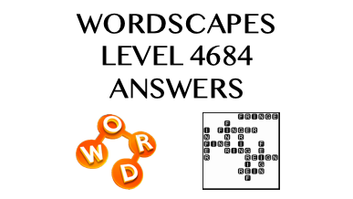 Wordscapes Level 4684 Answers