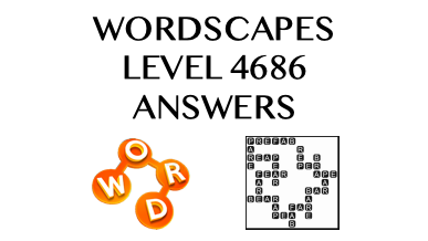 Wordscapes Level 4686 Answers