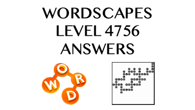 Wordscapes Level 4756 Answers