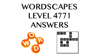 Wordscapes Level 4771 Answers