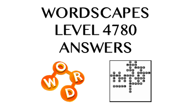 Wordscapes Level 4780 Answers