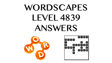 Wordscapes Level 4839 Answers