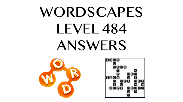 Wordscapes Level 484 Answers