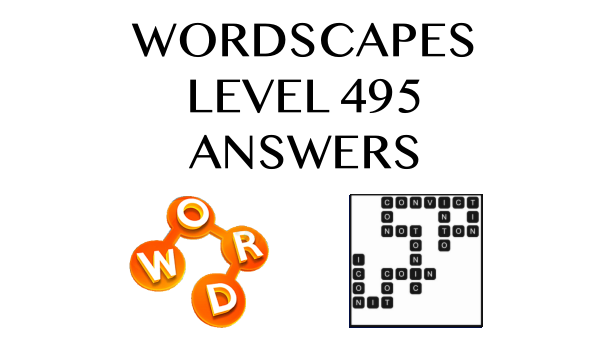 Wordscapes Level 495 Answers