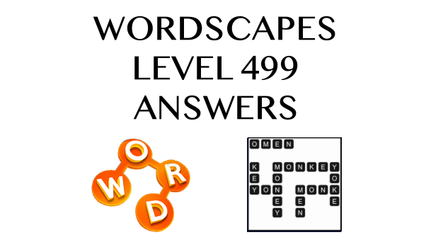 Wordscapes Level 499 Answers